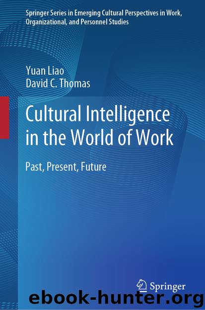 Cultural Intelligence in the World of Work by Yuan Liao & David C. Thomas