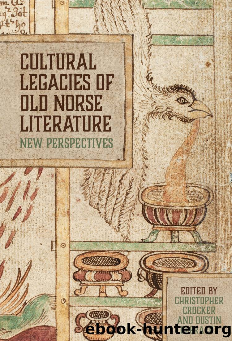 Cultural Legacies of Old Norse Literature by Dustin Geeraert;Christopher Crocker;