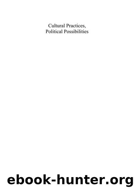 Cultural Practices, Political Possibilities by Rohee Dasgupta