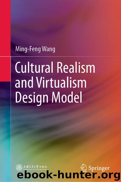 Cultural Realism and Virtualism Design Model by Ming-Feng Wang