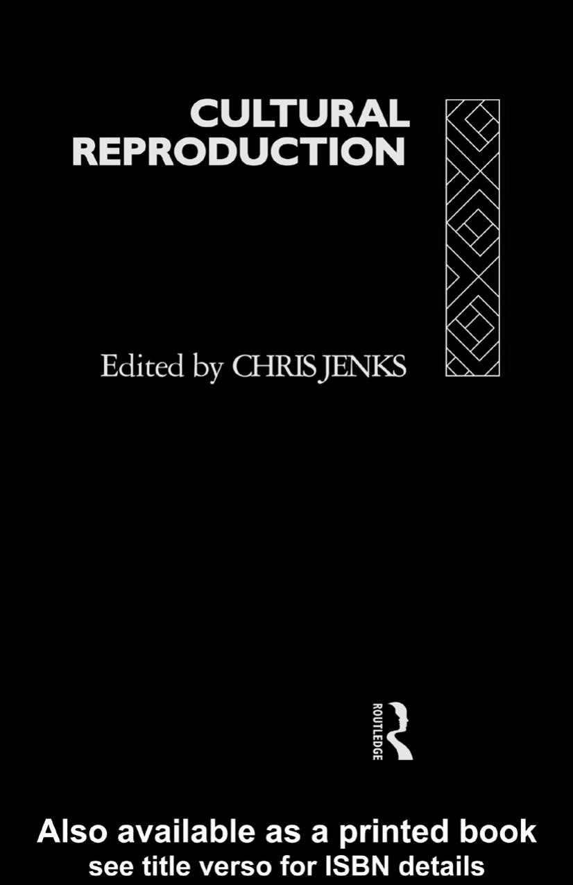 Cultural Reproduction by Chris Jenks