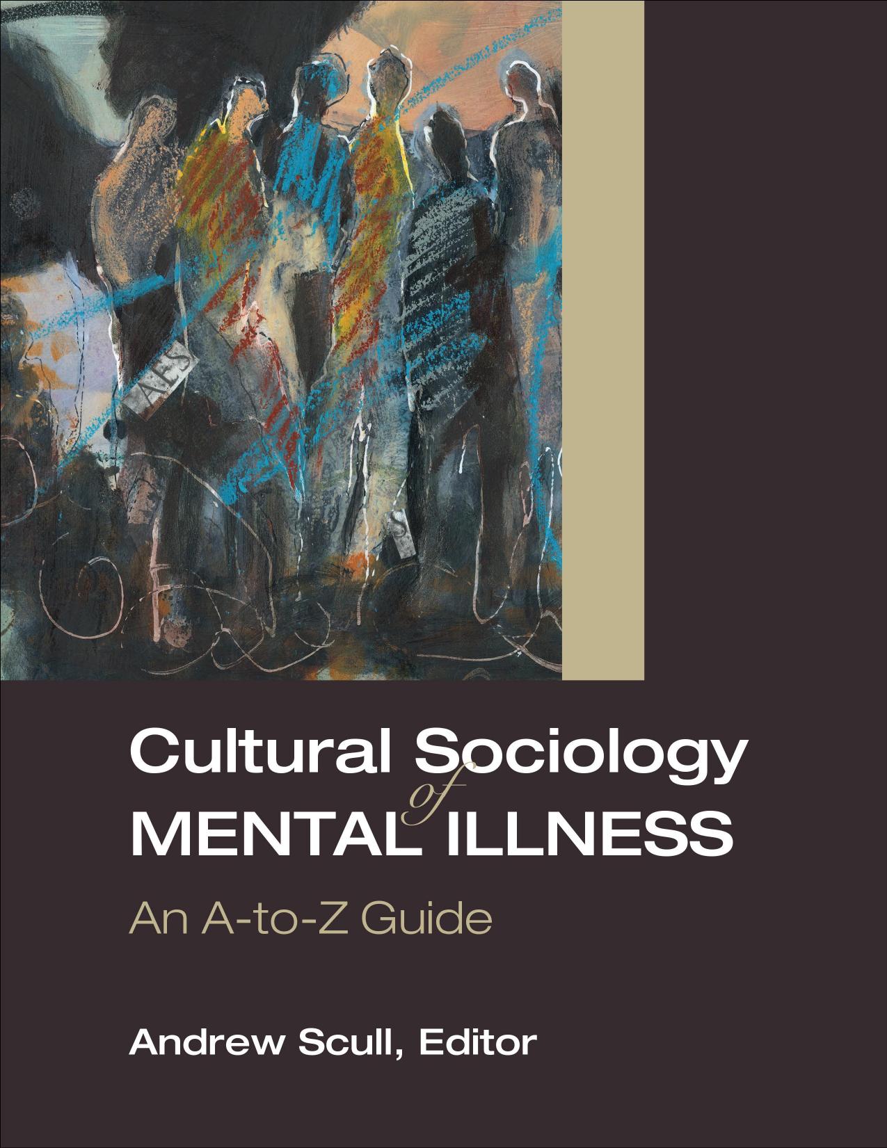 Cultural Sociology of Mental Illness: An A-to-Z Guide by Unknow