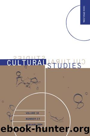 Cultural Studies Vol18 Issue 2 by Various Authors