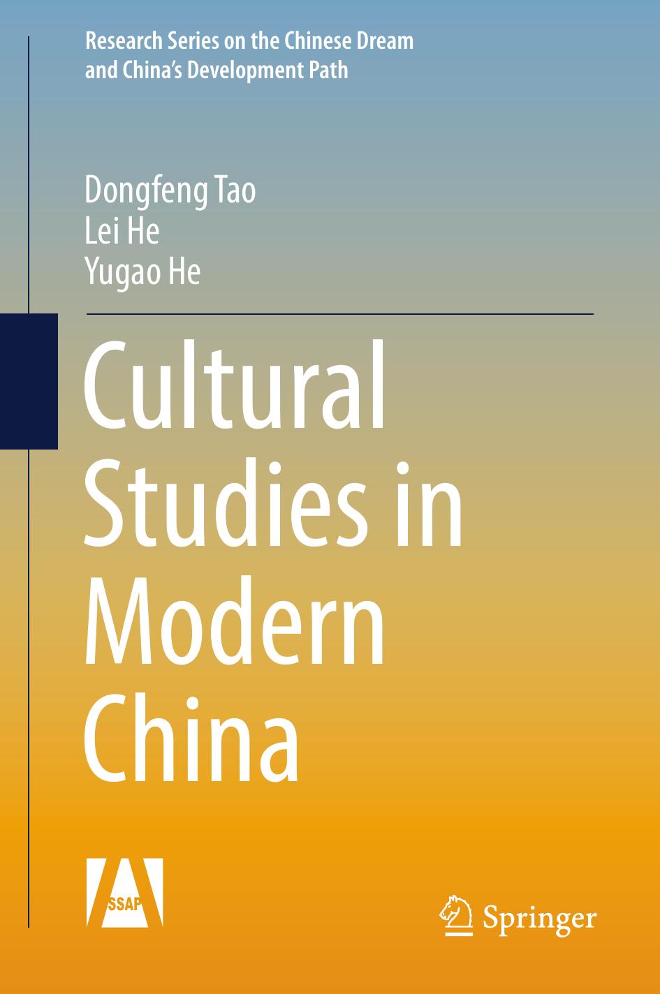 Cultural Studies in Modern China by Dongfeng Tao Lei He Yugao He (auth.)