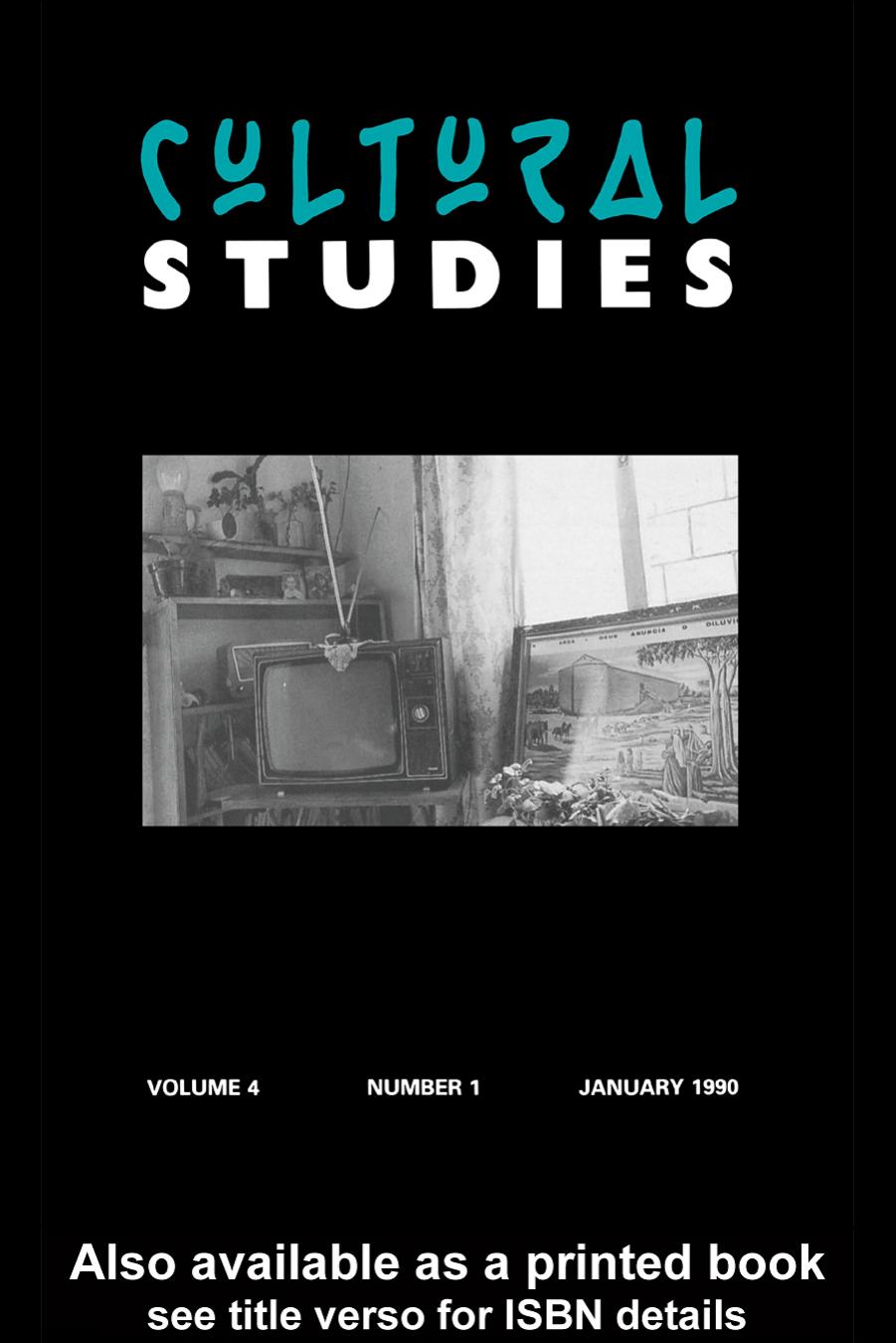 Cultural Studies: Volume 4, Issue 1 by John Fiske
