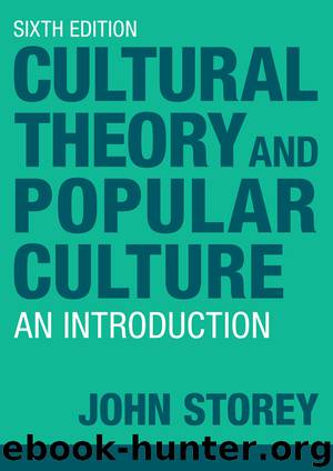 Cultural Theory and Popular Culture by Storey John