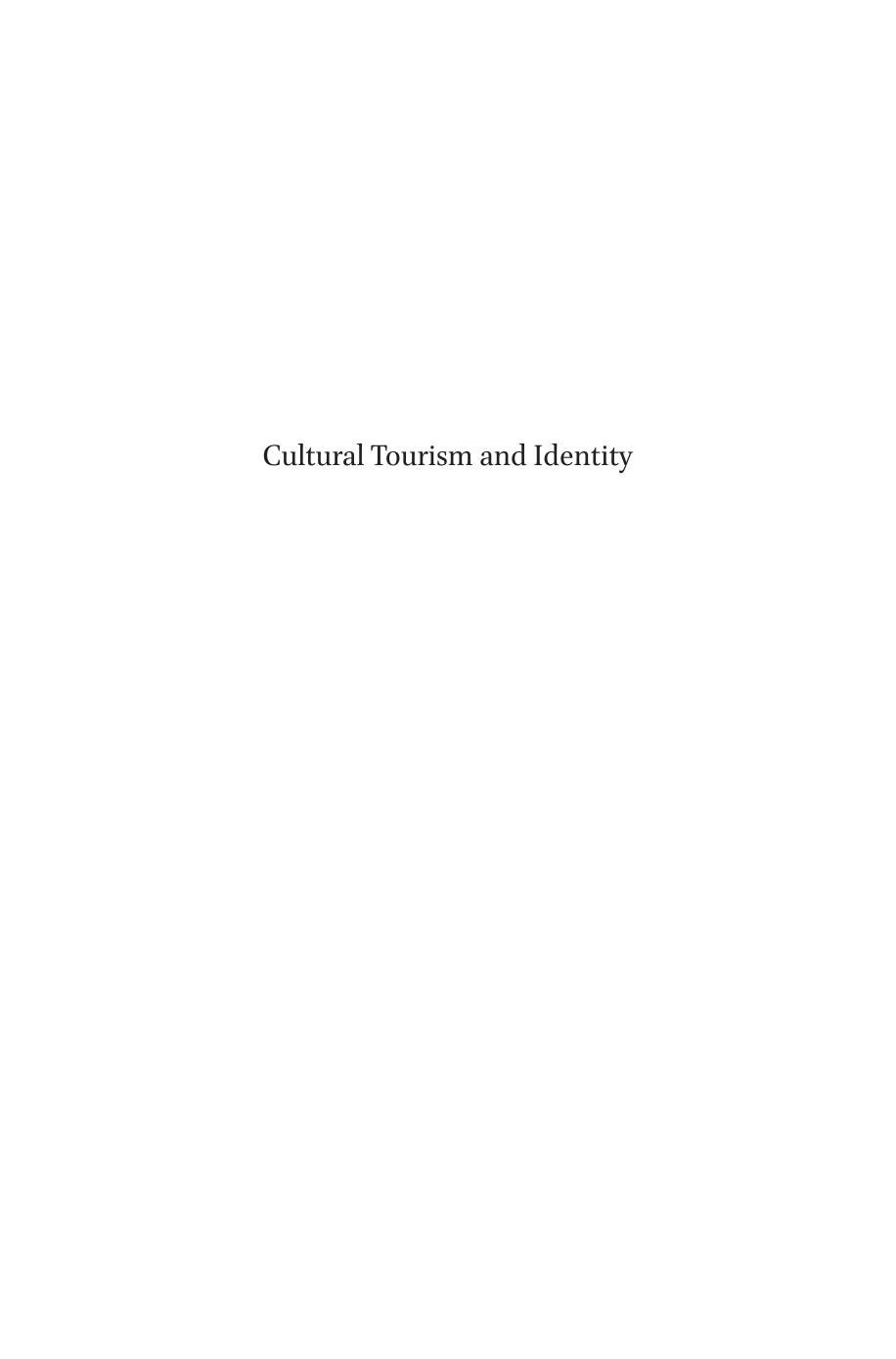 Cultural Tourism and Identity : Rethinking Indigeneity by Keyan G. Tomaselli