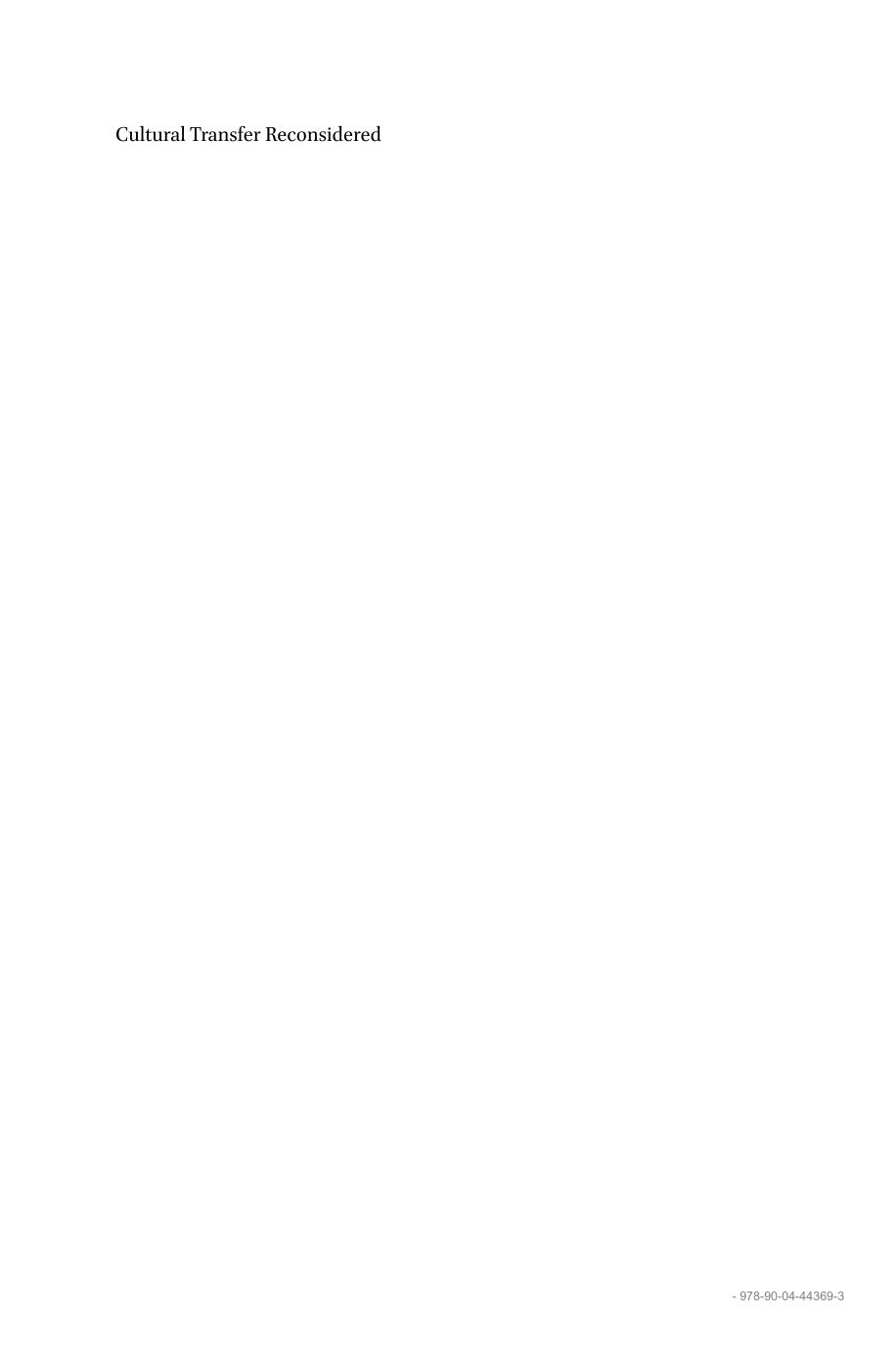 Cultural Transfer Reconsidered: Transnational Perspectives, Translation Processes, Scandinavian and Postcolonial Challenges by Steen Bille Jørgensen Hans-Jürgen Lüsebrink