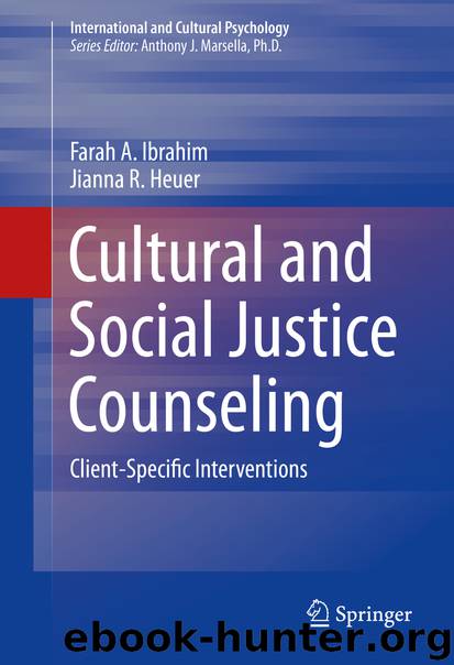 Cultural and Social Justice Counseling by Farah A. Ibrahim & Jianna R. Heuer