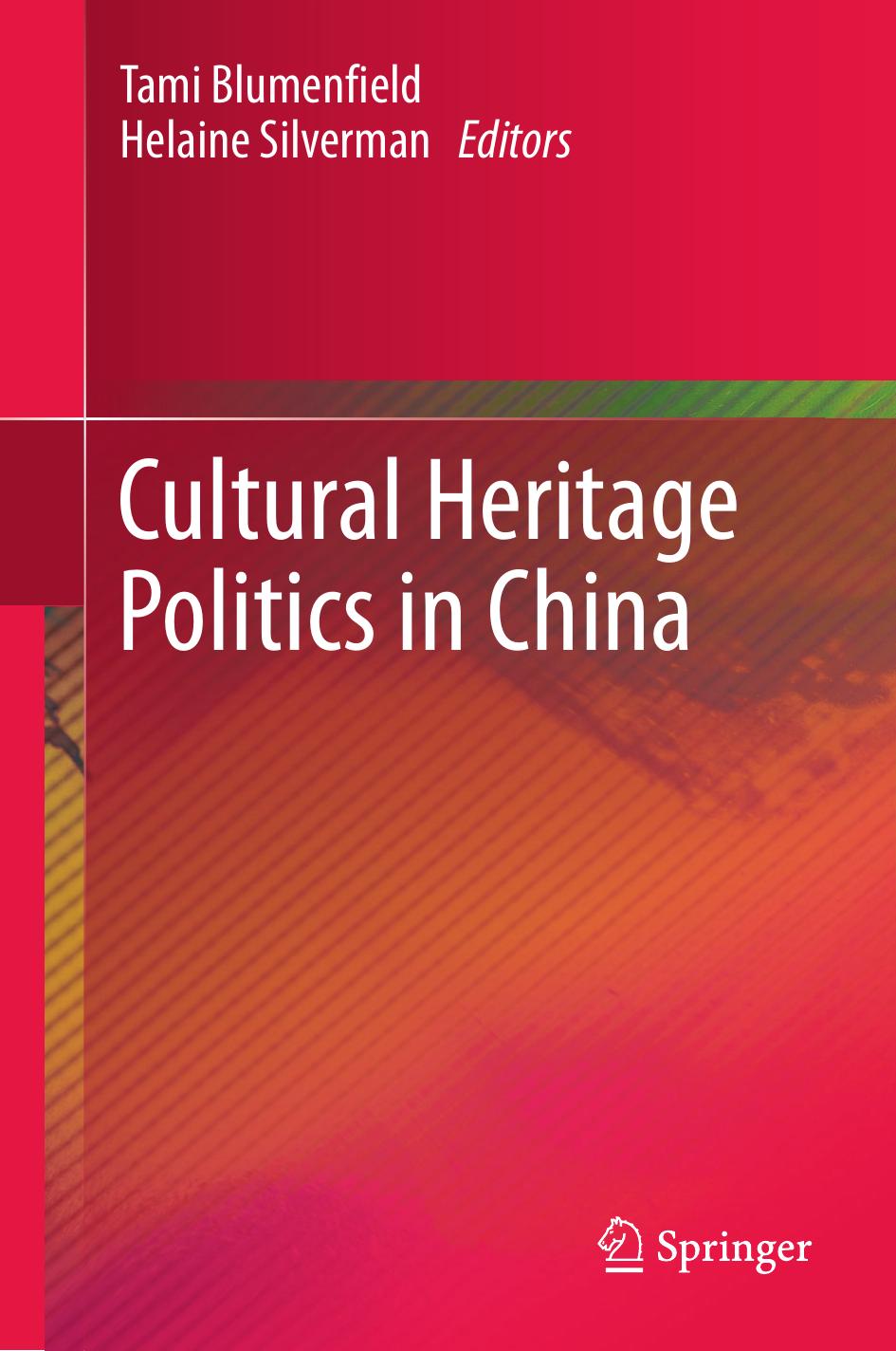 Cultural heritage politics in China by Chow Joe H