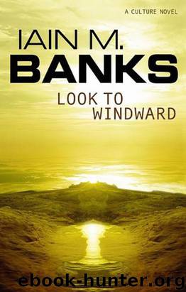 Culture #06 - Look to Windward by Iain M. Banks
