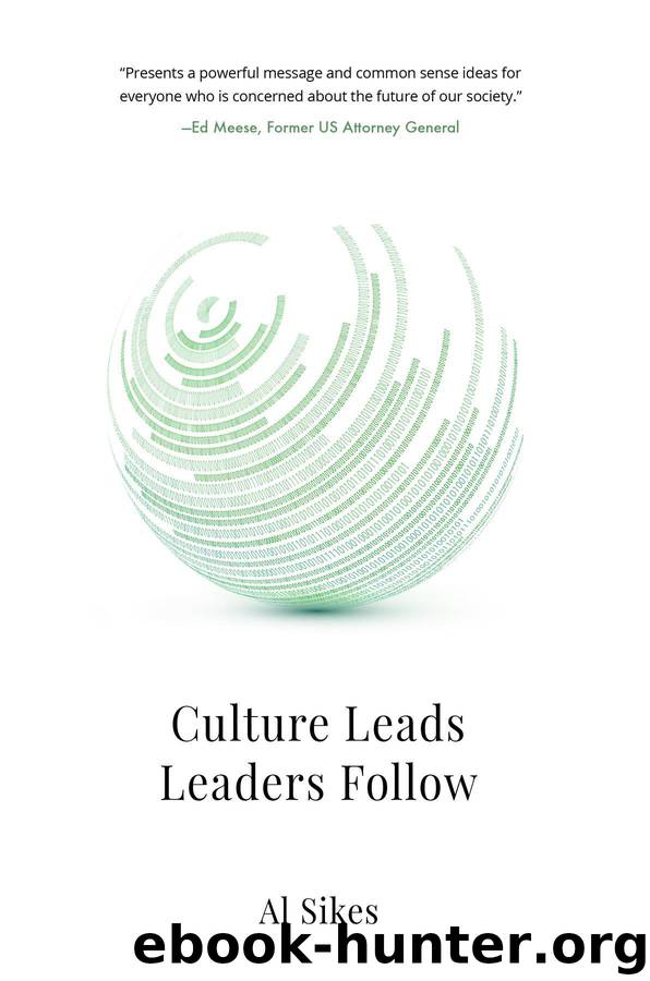 Culture Leads, Leaders Follow by al sikes