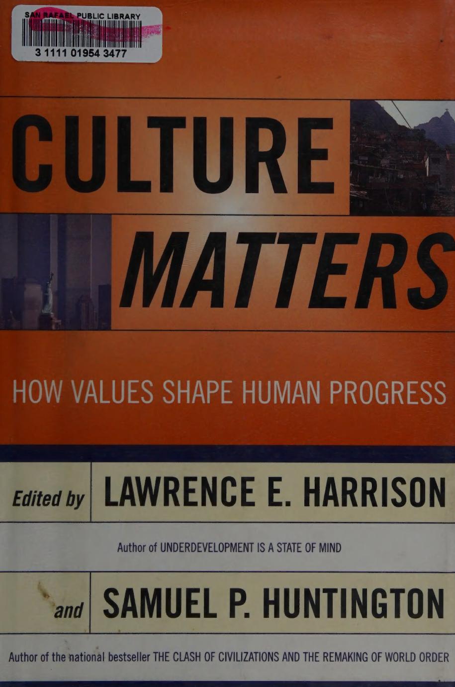 Culture Matters-How Values Shape Human Progress by Lawrence E. Harrison