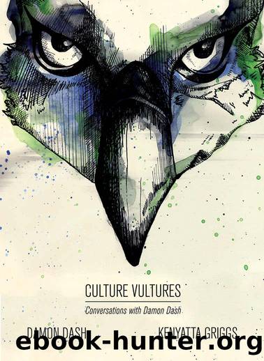Culture Vultures by Griggs Kenyatta & Dash Damon