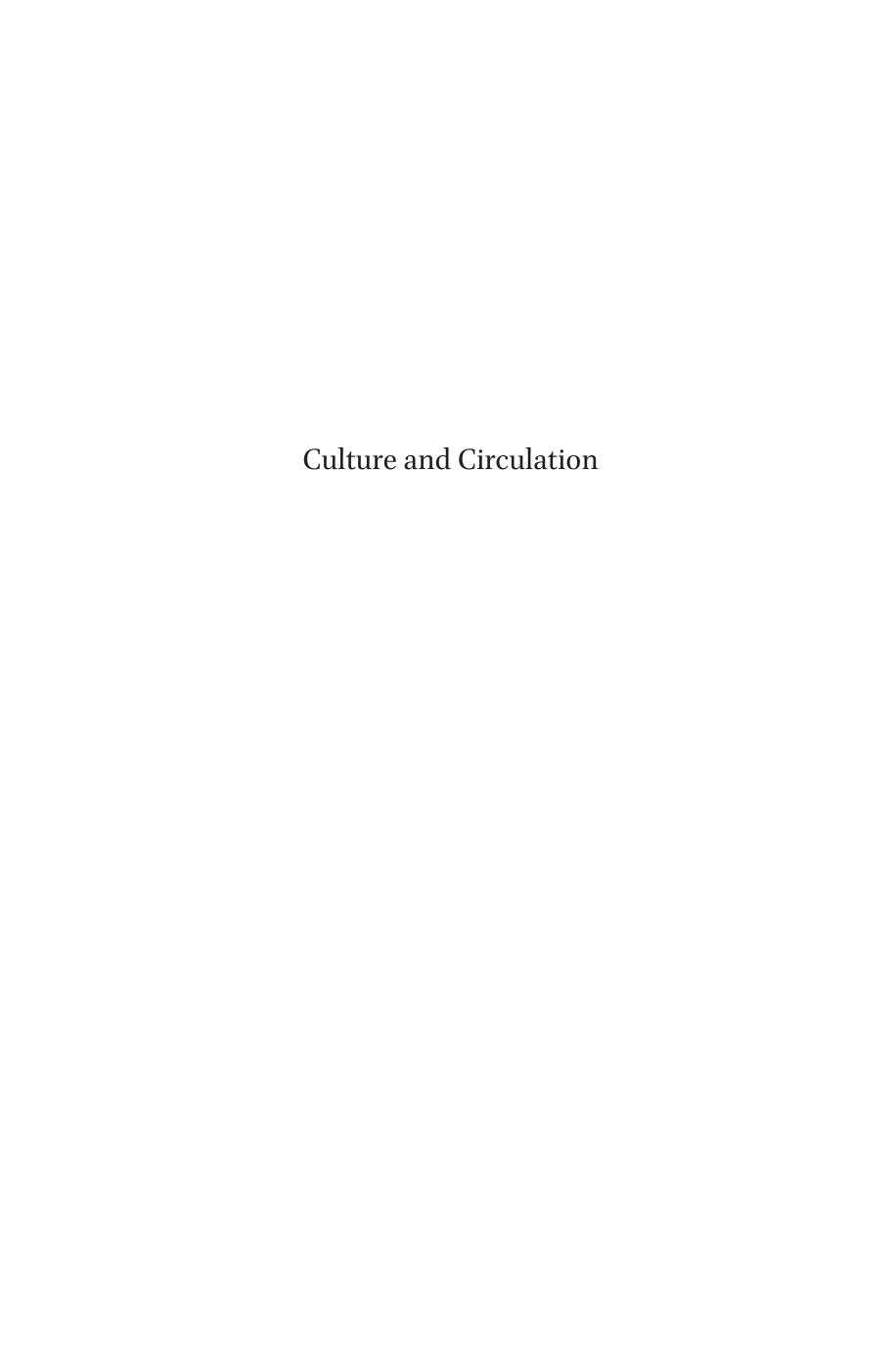 Culture and Circulation: Literature in Motion in Early Modern India by Thomas de Bruijn Allison Busch