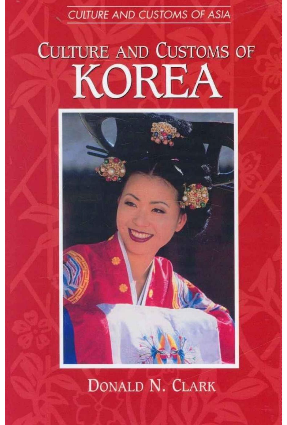 Culture and Customs of Korea by Donald N. Clark