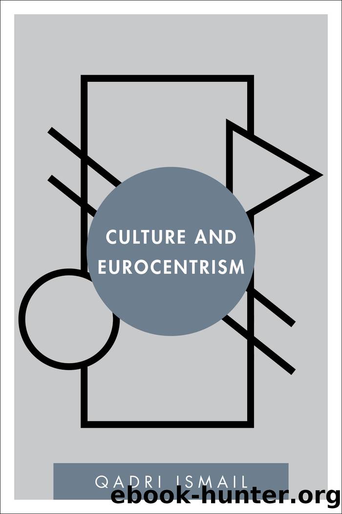 Culture and Eurocentrism by Ismail Qadri