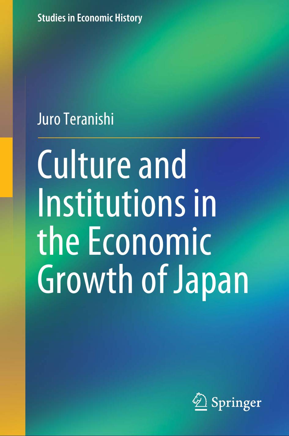 Culture and Institutions in the Economic Growth of Japan by Juro Teranishi