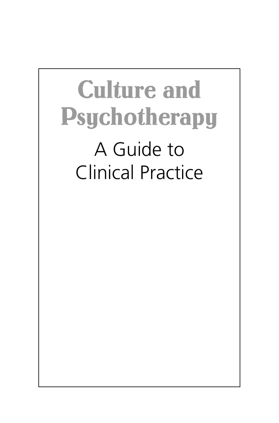Culture and Psychotherapy: A Guide to Clinical Practice by Wen-Shing Tseng & Jon Streltzer
