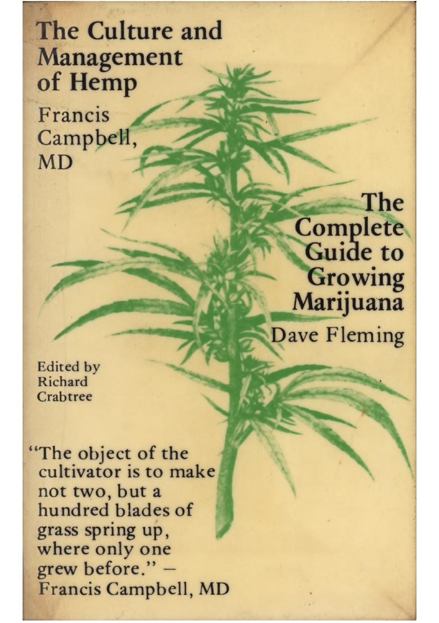 Culture and management of hemp, and, The complete guide to growing marijuana by Campbell Francis