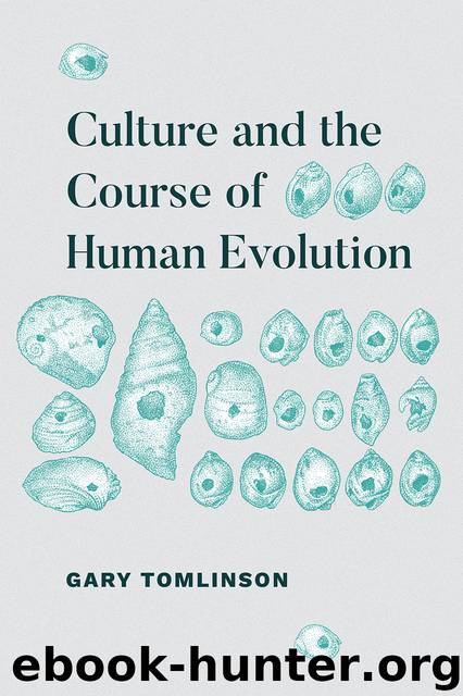 Culture and the Course of Human Evolution by Tomlinson Gary