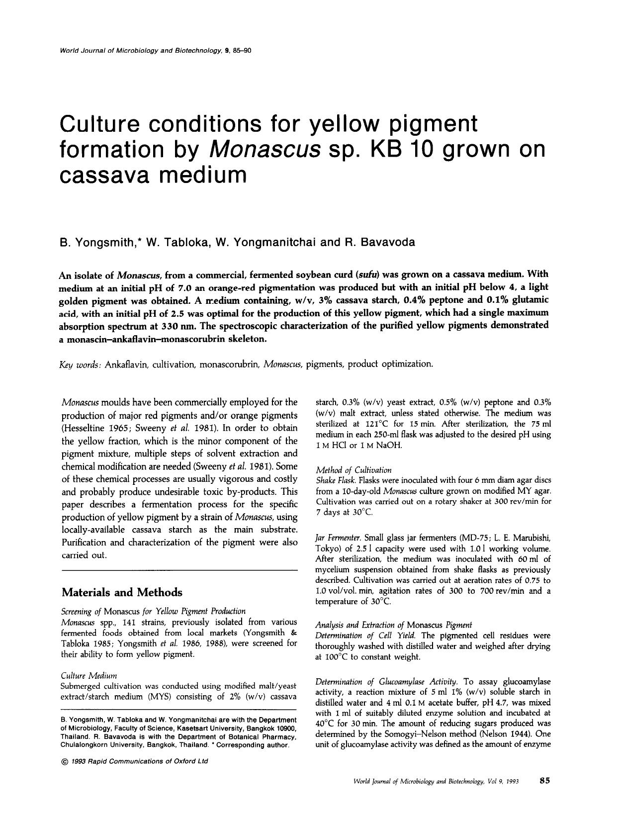 Culture conditions for yellow pigment formation by <Emphasis Type="Italic">Monascus <Emphasis> sp. KB 10 grown on cassava medium by Unknown