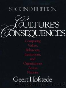 Culture's Consequences: Comparing Values, Behaviors, Institutions and Organizations Across Nations by Hofstede Geert
