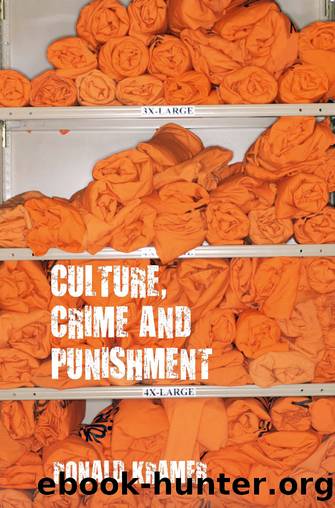 Culture, Crime and Punishment by Ronald Kramer