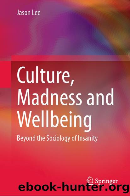 Culture, Madness and Wellbeing by Jason Lee