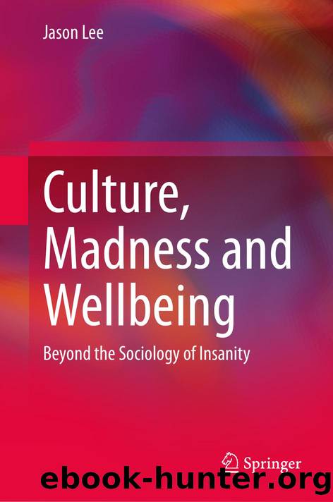 Culture, Madness and Wellbeing by Unknown