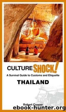 CultureShock! Thailand: A Survival Guide to Customs and Etiquette by Dr. Robert Cooper