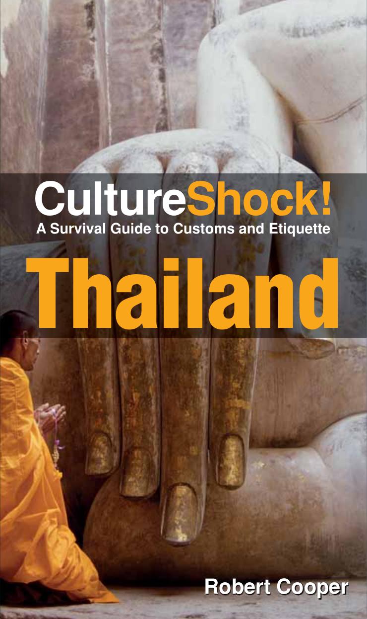 CultureShock! Thailand: A Survival Guide to Customs and Etiquette by Unknow