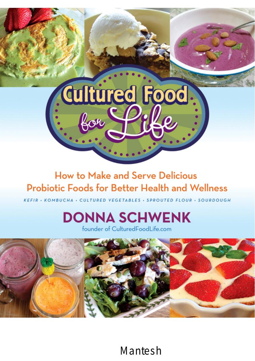 Cultured Food for Life by Schwenk Donna