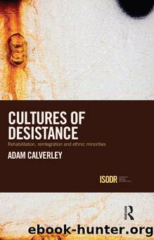 Cultures of Desistance by Adam Calverley