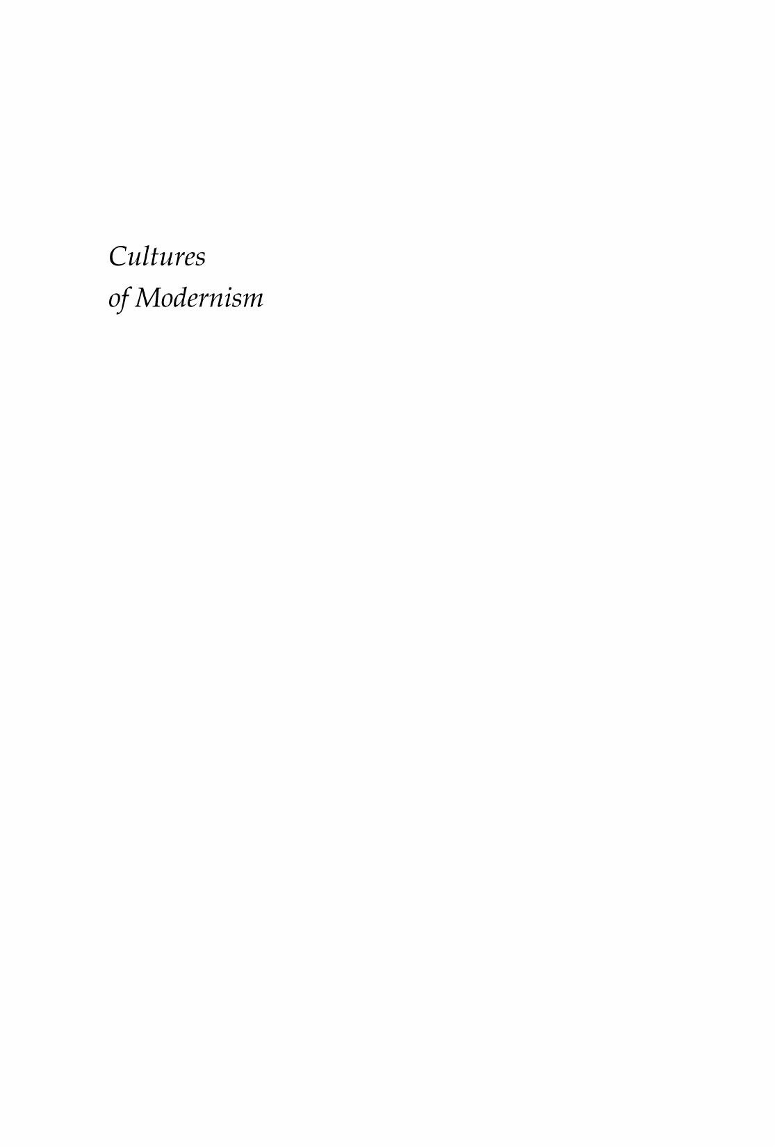 Cultures of Modernism: Marianne Moore, Mina Loy, and Else Lasker-Schuler by Cristanne Miller