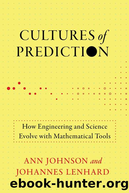 Cultures of Prediction by Johnson Ann and Johannes Lenhard
