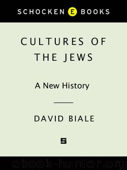Cultures of the Jews by David Biale
