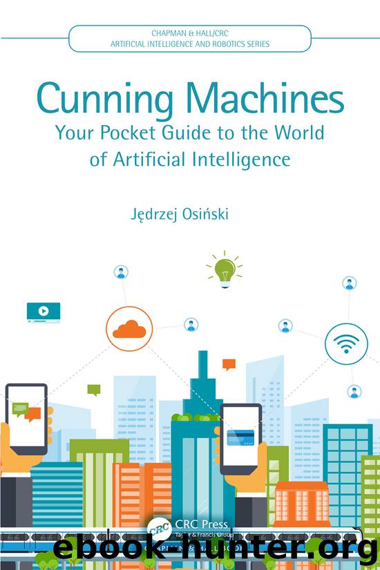 Cunning Machines: Your Pocket Guide to the World of Artificial Intelligence by James Osinski