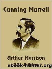 Cunning Murrell by Arthur Morrison