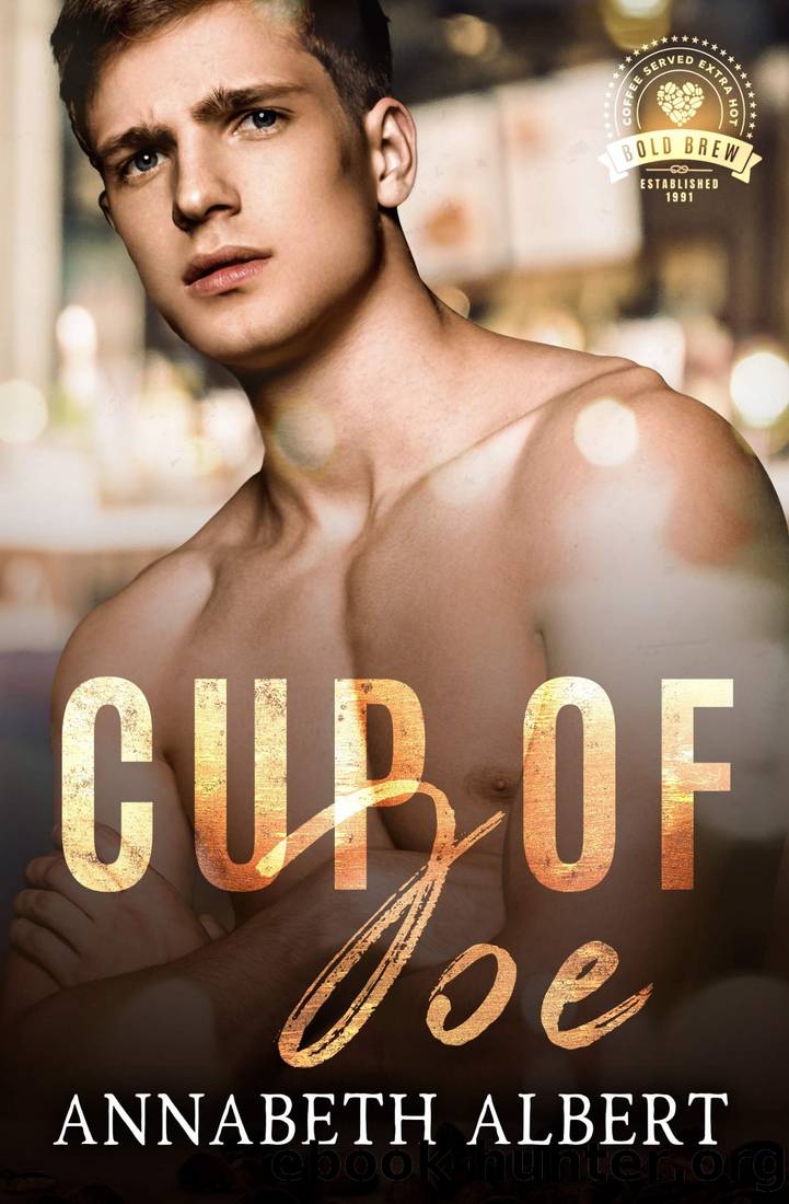 Cup of Joe by Annabeth Albert