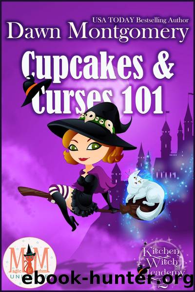 Cupcakes and Curses 101 by Dawn Montgomery