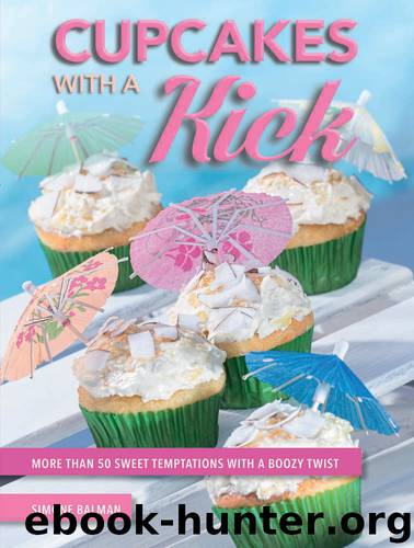 Cupcakes with a Kick by Simone Balman