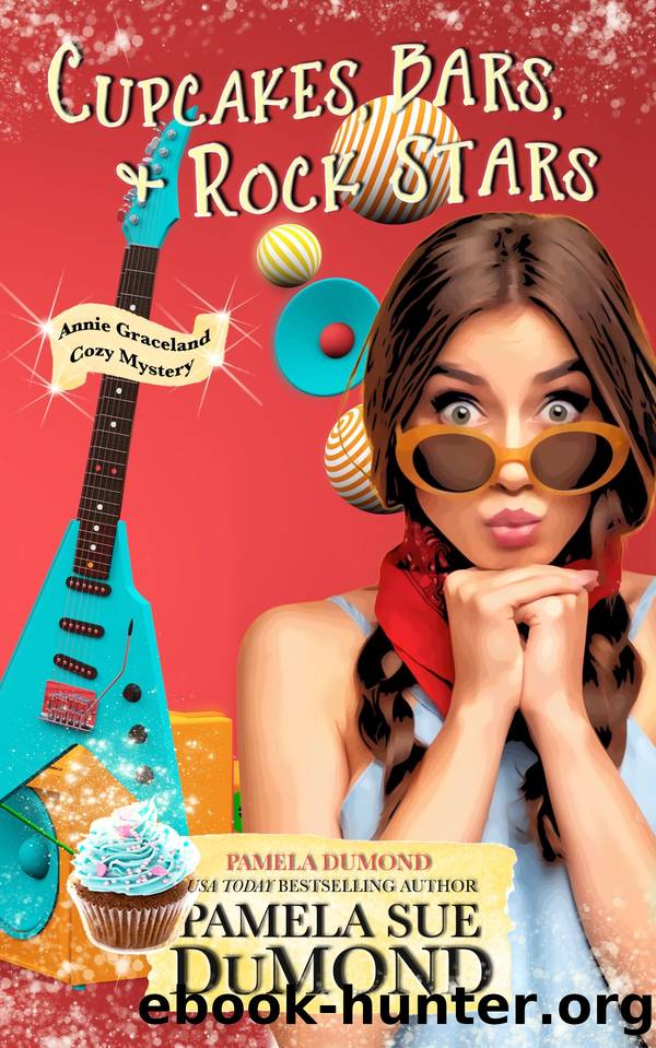 Cupcakes, Bars, and Rock Stars by Pamela DuMond & Pamela DuMond