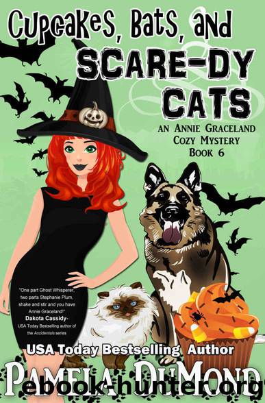 Cupcakes, Bats, and Scare-dy Cats (An Annie Graceland Cozy Mystery Book 6) by Pamela DuMond