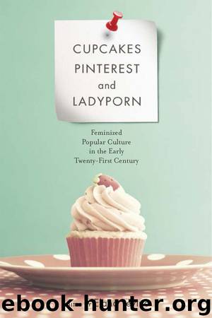 Cupcakes, Pinterest, and Ladyporn by Elana Levine