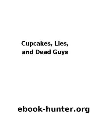 Cupcakes,Lies and Dead Guys by PamelaDuMond