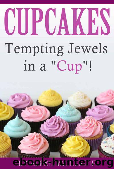 Cupcakes: Tempting Jewels in a Cup! by Alexis McKenzie