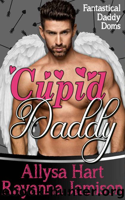 Cupid Daddy by Hart Allysa & Jamison Rayanna