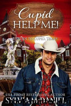 Cupid Help Me! (Return to Cupid, Texas Book 4) by Sylvia McDaniel