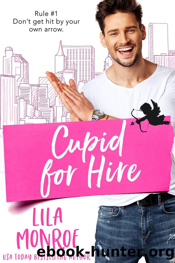 Cupid for Hire by Lila Monroe